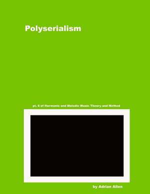 Polyserialism de Adrian Allen