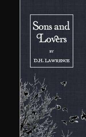Sons and Lovers de D. H. Lawrence