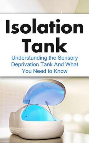 Isolation Tank de Julian Hulse