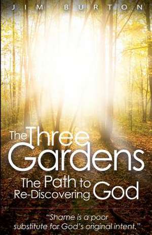 The Three Gardens de Jim Burton