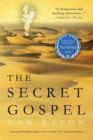 The Secret Gospel de Dan Eaton