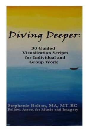 Diving Deeper de Stephanie Swofford Bolton