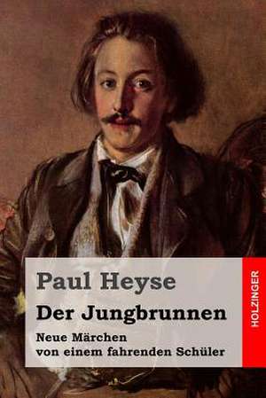 Der Jungbrunnen de Paul Heyse