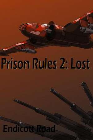 Prison Rules 2 de Endicott Road