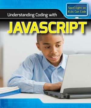 Understanding Coding with JavaScript de Michael Sabatino