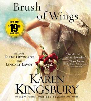 A Brush of Wings de Karen Kingsbury