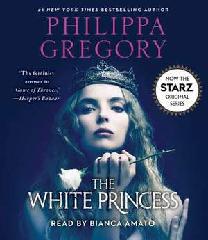 The White Princess de Philippa Gregory