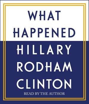 What Happened de Hillary Rodham Clinton