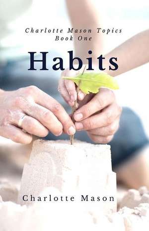 Habits de Charlotte M. Mason