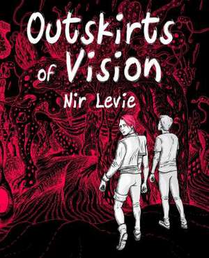 Outskirts of Vision de Nir Levie