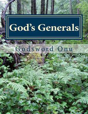 God's Generals de Onu, Apst Godsword Godswill