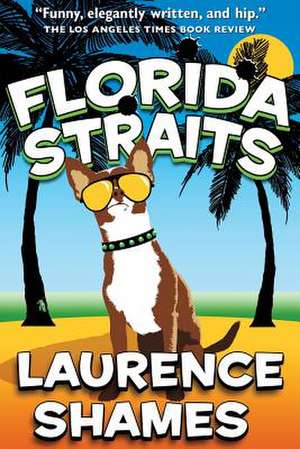 Florida Straits de MR Laurence Shames