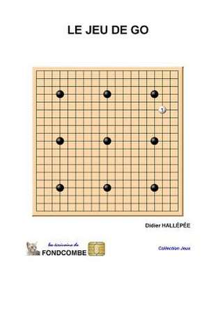 Le Jeu de Go de Didier Hallepee