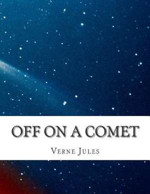 Off on a Comet de Verne Jules