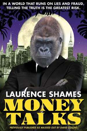 Money Talks de MR Laurence Shames