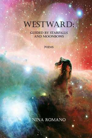 Westward de Nina Romano