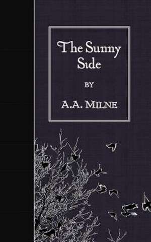 The Sunny Side de A. A. Milne
