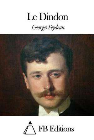 Le Dindon de Georges Feydeau