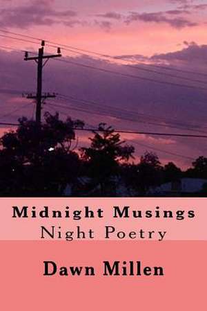 Midnight Musings de Dawn Millen