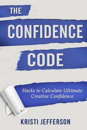 The Confidence Code de Kristi Jefferson