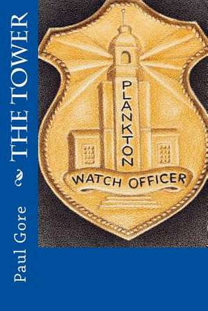 The Tower de Paul H. Gore