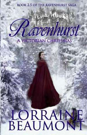 Ravenhurst de Lorraine Beaumont