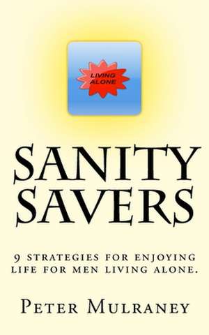 Sanity Savers de Peter Mulraney