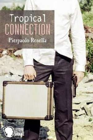 Tropical Connection de Pierpaolo Renella