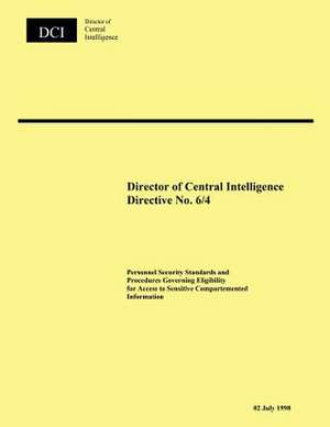 Director of Central Intelligence Directive No. 6/4 de Director of Central Intelligence