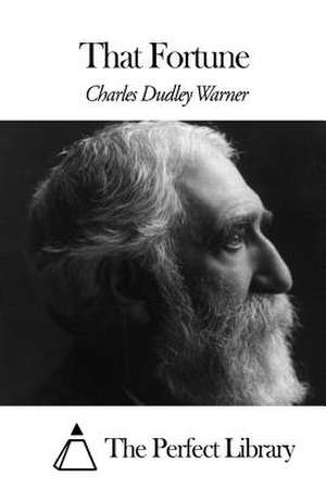 That Fortune de Charles Dudley Warner