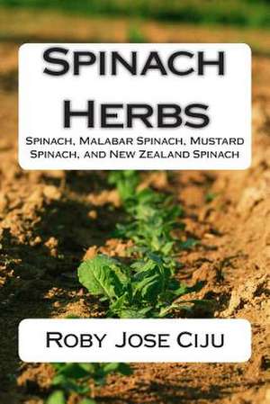 Spinach Herbs de Roby Jose Ciju