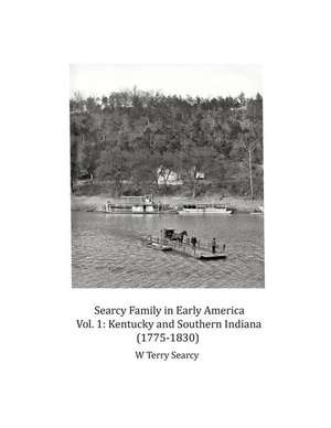 Searcy Family in Early America de Searcy, William Terry