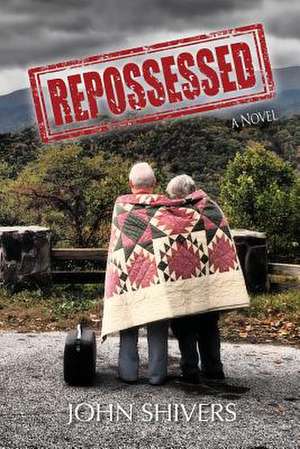 Repossessed de John A. Shivers