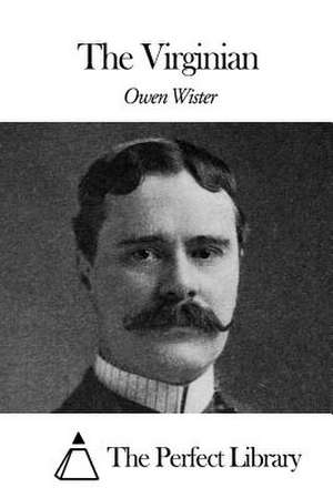 The Virginian de Owen Wister