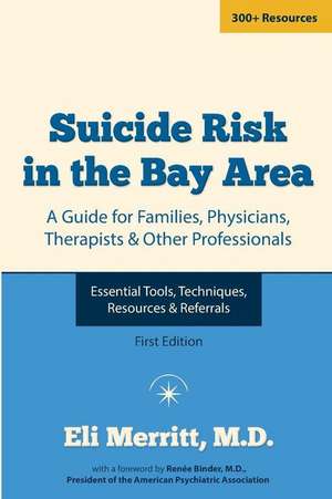 Suicide Risk in the Bay Area de Dr Eli Merritt