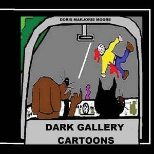 Dark Gallery Cartoons de Moore, Doris Marjorie