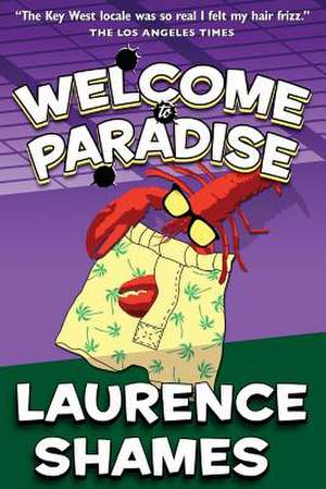 Welcome to Paradise de MR Laurence Shames