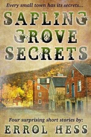 Sapling Grove Secrets de Errol Hess