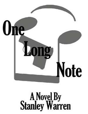 One Long Note de Stanley Warren