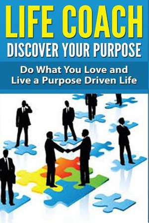 Life Coach - Discover Your Purpose de Dan Miller