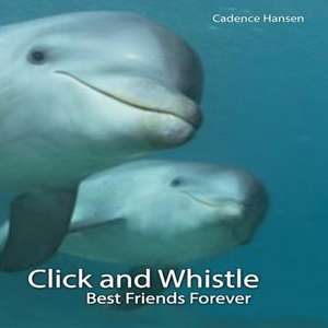 Click and Whistle de Cadence Hansen