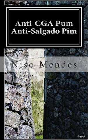 Anti-Cga Pum Anti-Salgado Pim de Niso Mendes