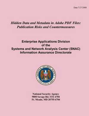 Hidden Data and Metadata in Adobe PDF Files de National Security Agency