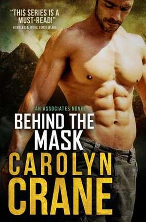 Behind the Mask de Carolyn Crane