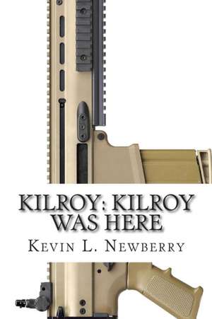 Kilroy de Kevin L. Newberry