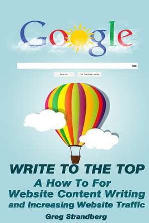 Write to the Top de Greg Strandberg