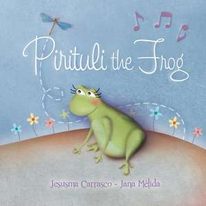 Pirituli the Frog de Jesusma Carrasco