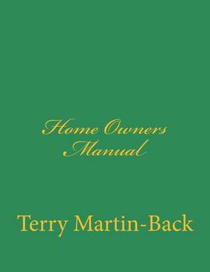 Home Owners Manual de Terry Martin-Back