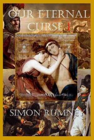 Our Eternal Curse I de Simon Rumney