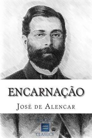 Encarnacao de Jose de Alencar